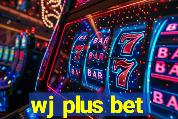 wj plus bet